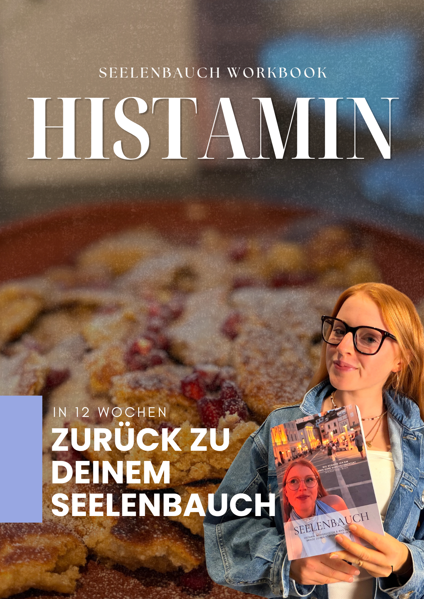 Seelenbauch Workbook Histamin · In 12 Wochen zurück zu deinem Seelenbauch — Cover